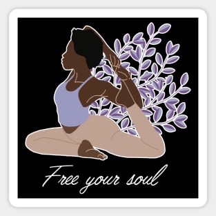 Free Your Soul Kundalini Ashtanga Hatha Asanas Yogi Yoga Magnet